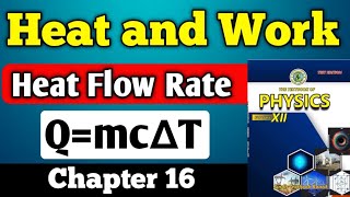 Heat and work chapter 16 first law of thermodynamics class 12 New physics book  Work and heat [upl. by Nnhoj776]