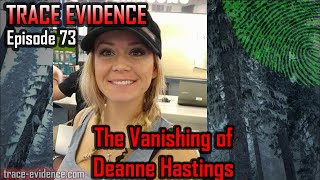 073  The Vanishing of Deanne Hastings [upl. by Ttocserp]