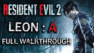 Resident Evil 2 Remake  Leon  Full Game Walkthrough  4K [upl. by Inaja]