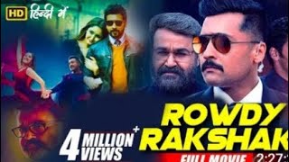 Rowdy Rakshak Full Movie Hindi Dubbed  Suriya Mohanlal Arya  Sahel mz 786 movies [upl. by Mich614]