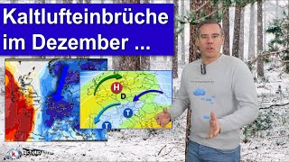 Da kommt noch was  Kaltlufteinbrüche im Dezember [upl. by Lajib]