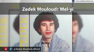 Zedek Mouloud  Melyi Album Arviv [upl. by Enelym]