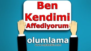 BEN KENDİMİ AFFEDİYORUM Olumlama Müzikleri [upl. by Nnodnarb]