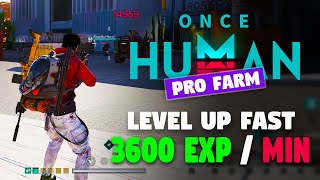 New Best Way to Level Up Fast  1 Minute  3500 EXP  ONCE HUMAN [upl. by Lincoln421]