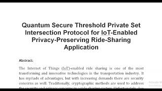 Quantum Secure Threshold Private Set Intersection Protocol for IoT Enabled Privacy Preserving Ride S [upl. by Alden]