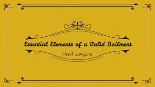 Essential Elements of a Valid Bailment  Contract Law  Easy way  in Hindi [upl. by Acirret494]