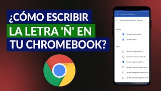 ¿Cómo Escribir la Letra Ñ en tu Chromebook  Configura y Escribe [upl. by Llerdnek969]