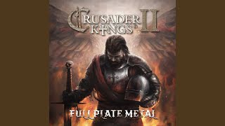 CK2 Main Theme From The Full Plate Metal Soundtrack [upl. by Athenian]