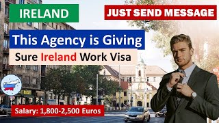 Ireland is Hiring Just Send A Message To This Agency amp Move with Ease 👉Ireland WORK VISA 2025 [upl. by Black98]