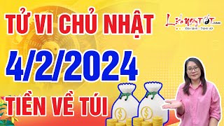 Tử Vi Hàng Ngày 422024 Chủ Nhật Chúc Mừng Con Giáp Lộc Về Tận Cửa Vàng Đổ Đầy Túi [upl. by Oribelle]