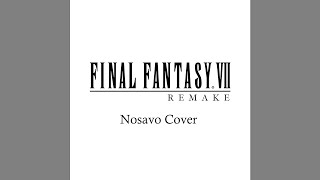 FF7 Remake  Hollow Nosavo Cover Ver 2 [upl. by Ethbin304]