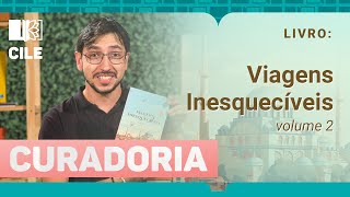 Livro lançamento de agosto do CILE Viagens Inesquecíveis v 2 [upl. by Krystalle]