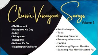 Classic NonStop Visayan Songs Volume 3 [upl. by Ingram]