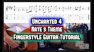 Uncharted 4 Nates Theme Guitar Lesson Fingerstyle with TAB [upl. by Aynotal]