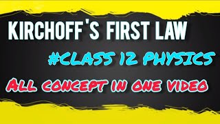 किरचॉफ का प्रथम नियम कक्षा 12  Kirchoff s first Law Class 12  kirchoffslaw boardexam [upl. by Sakovich]