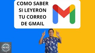 COMO SABER SI LEYERON MI CORREO DE GMAIL [upl. by Gunther]