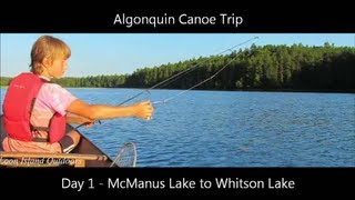 Algonquin Canoe Trip  Day 1  McManus Lake to Whitson Lake [upl. by Nyvar]