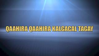 SAALIM SACIID SAALIM quotHEESTII QAAHIRAquot WITH LYRICS SOMALI MUSIC [upl. by Latty]