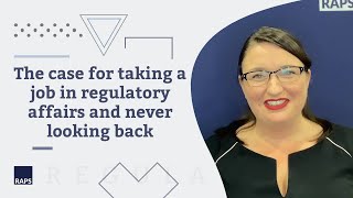 The case for taking a job in regulatory affairs and never looking back [upl. by Lymann]