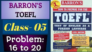 Barron’s Toefl  Class 05 Problems 16 to 20 [upl. by Kosaka503]