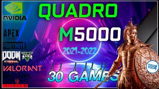 NVIDIA Quadro M5000 in 30 GAMES  20212022 [upl. by Mur296]