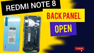 REDMI NOTE 8 BACK PANEL OPEN  HOW TO REPLACE REDMI NOTE 8 BACK PANELnew redmi mi [upl. by Aihsaei]