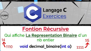 Langage C Exercices Fonction Récursive Qui Affiche La Représentation Binaire dun Entier [upl. by Bergmann498]