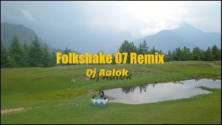 FOLKSHAKE 07 REMIX  GOPAL SHARMA  RAJENDRA ACHARYA  DJ AALOK [upl. by Mata]