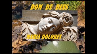 Dom de Deuso Escultor Maria Dolores [upl. by Adelice]