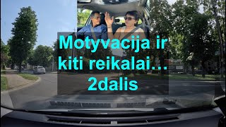 Motyvacija ir kiti reikalai 2dalis [upl. by Maleen]