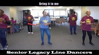 Bring it to me Line Dance with The Senior Legacy Line Dancers [upl. by Jezebel306]