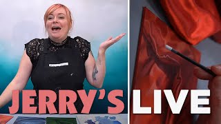 Jerrys LIVE Episode JL333 Painting Fabric [upl. by Yreneh902]