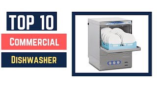 Top 10 Best Commercial Dishwasher in 2022 [upl. by Nauqel]