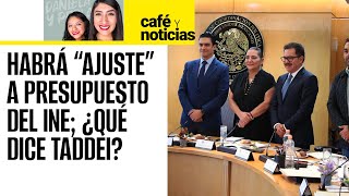 CaféYNoticias  Diputados plantean “ajuste” al presupuesto del INE ¿Qué dice Guadalupe Taddei [upl. by Htebazil]