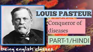 Louis Pasteur Conqueror of disease Part1  Explanation  Class 10Karnataka SSLC  In Hindi [upl. by Pepe]