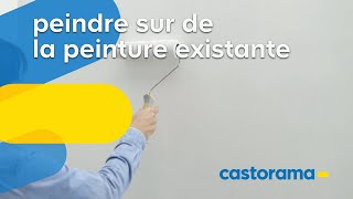 Comment peindre sur de la peinture existante  Castorama [upl. by Iila]