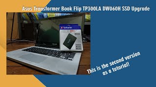 Asus Transformer Book Flip TP300LADW060H SSD Upgrade Tutorial [upl. by Iives]