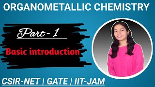 Organometallic Chemistry  Basic introduction  CSIRNET  GATE  IITJAM [upl. by Golda]