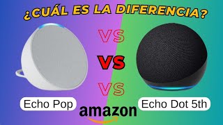 ✅Echo Pop vs Echo Dot 5 Comparativa detallada y diferencias clave  Amazon Alexa [upl. by Nwahsit]