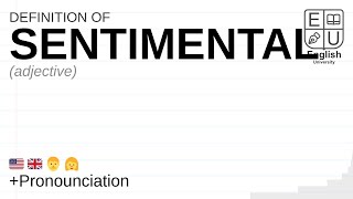 SENTIMENTAL meaning definition amp pronunciation  What is SENTIMENTAL  How to say SENTIMENTAL [upl. by Britt225]