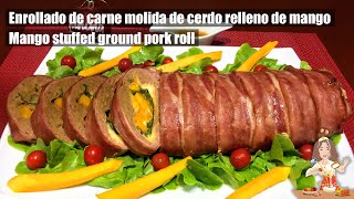 ENROLLADO DE CARNE MOLIDA DE CERDO RELLENO DE MANGO 🎄🥭 Mango stuffed ground pork roll [upl. by Sheila572]