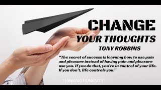 Change Your Thoughts  Tony Robbins Mindset [upl. by Nesta109]