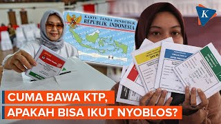 Apakah Bisa Mencoblos Hanya Gunakan KTP Ini Penjelasan KPU [upl. by Mehetabel]