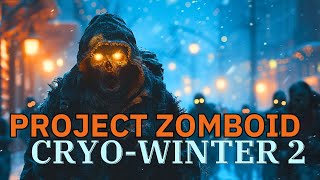 Hypothermic Multiplayer Project Zomboid  Cryogenic Winter Mod 2 ep 2 [upl. by Oiznun434]