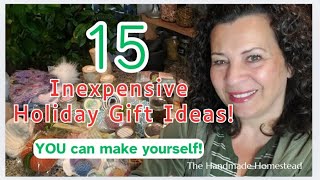 15 Inexpensive Homestead Holiday Gifts You Can Make Yourself [upl. by Kalli532]