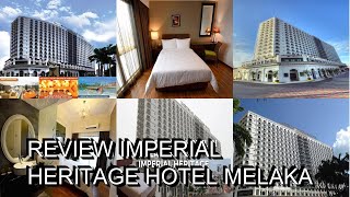 Review Imperial Heritage Hotel Melaka [upl. by Laleb94]