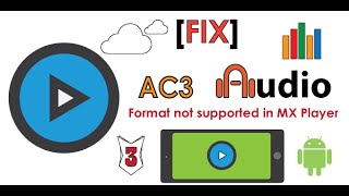 FIX AC3 AUDIO FORMAT NOT SUPPORTED IN MX PLAYER   NO AUDIO ISSUE SOLVED [upl. by Guilbert]