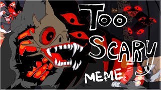 TRCKRTRT  Too Scary animation MEME [upl. by Fabrienne]