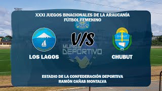 XXXI JUEGOS BINACIONALES DE LA ARAUCANÍA AYSEN 2024 FEMENINO  LOS LAGOS VS CHUBUT [upl. by Haikezeh]