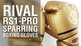 Rival RS1 Pro Sparring Boxing Gloves  Fight Gear Focus Mini Review [upl. by Donnelly]